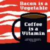 Diesel Sweeties Volume 2: Bacon Is a Vegetable, Coffee Is a Vitamin cover