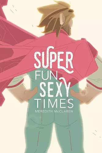 Super Fun Sexy Times Vol. 1 cover