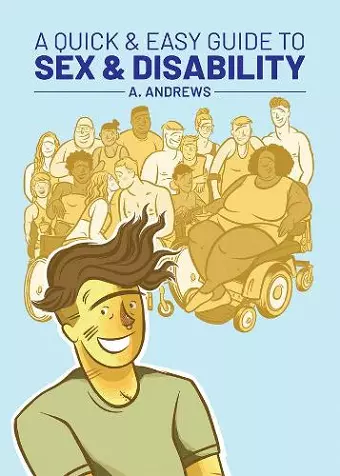 A Quick & Easy Guide to Sex & Disability cover