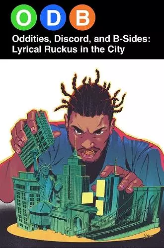 ODB: Oddities, Discord & B-Sides—Lyrical Ruckus in the City cover