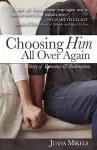 Choosing Him All Over Again cover