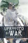 Uprooted by War cover