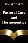 Pastoral Care and Hermeneutics cover