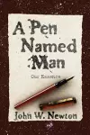 A Pen Named Man: Our Essence cover