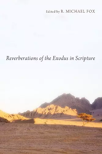 Reverberations of the Exodus in Scripture cover