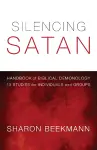 Silencing Satan: 13 Studies for Individuals and Groups cover