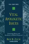 Vital Apologetic Issues cover