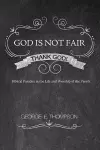 God Is Not Fair, Thank God! cover