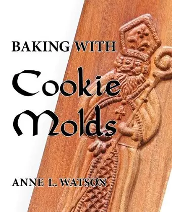 Baking with Cookie Molds cover