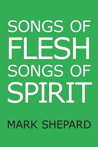 Songs of Flesh, Songs of Spirit cover