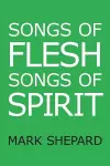 Songs of Flesh, Songs of Spirit cover