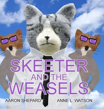 Skeeter and the Weasels (Conspiracy Edition) cover