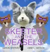 Skeeter and the Weasels (Conspiracy Edition) cover