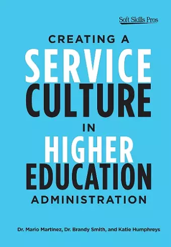 Creating a Service Culture in Higher Education Administration cover