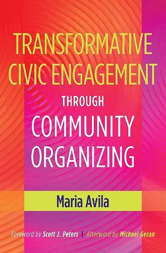 Transformative Civic Engagement Through Community Organizing cover