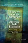 Hispanic-Serving Institutions in American Higher Education cover
