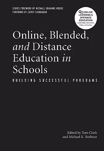 Online, Blended, and Distance Education in Schools cover