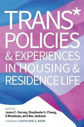 Trans* Policies & Experiences in Housing & Residence Life cover