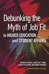 Debunking the Myth of Job Fit in Higher Education and Student Affairs cover