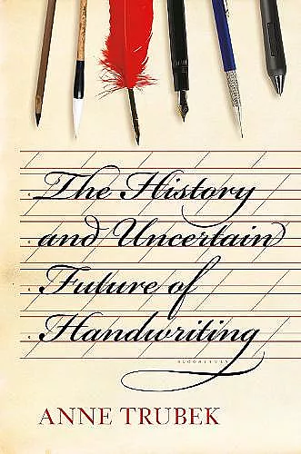 The History and Uncertain Future of Handwriting cover