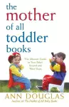 The Mother of All Toddler Books cover