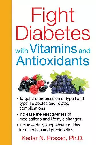 Fight Diabetes with Vitamins and Antioxidants cover