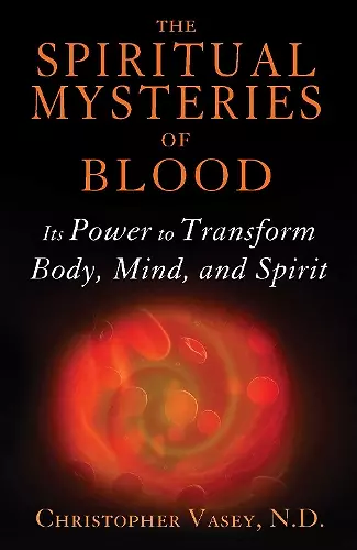 The Spiritual Mysteries of Blood cover