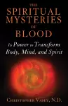 The Spiritual Mysteries of Blood cover