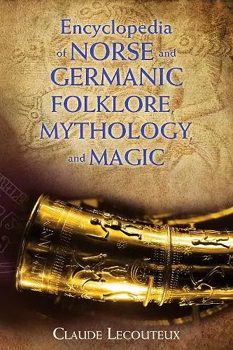 Encyclopedia of Norse and Germanic Folklore, Mythology, and Magic cover