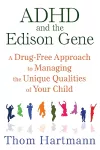 ADHD and the Edison Gene cover