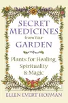 Secret Medicines from Your Garden cover