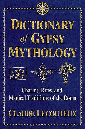 Dictionary of Gypsy Mythology cover