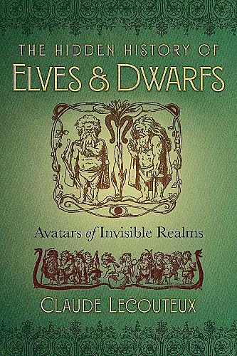 The Hidden History of Elves and Dwarfs cover