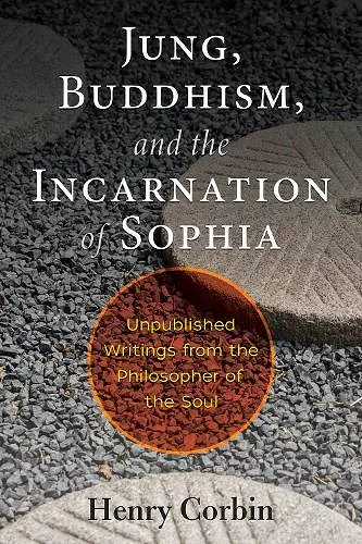 Jung, Buddhism, and the Incarnation of Sophia cover