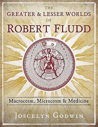 The Greater and Lesser Worlds of Robert Fludd cover
