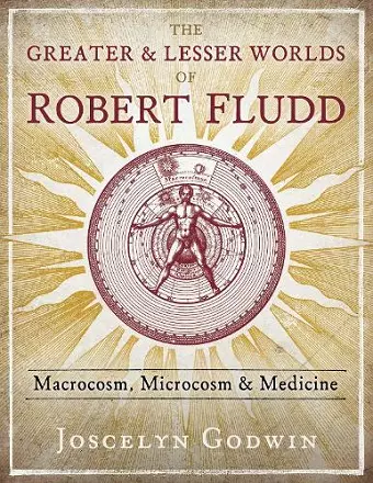 The Greater and Lesser Worlds of Robert Fludd cover