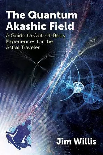 The Quantum Akashic Field cover