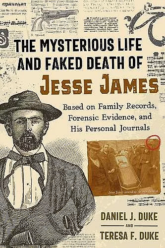 The Mysterious Life and Faked Death of Jesse James cover