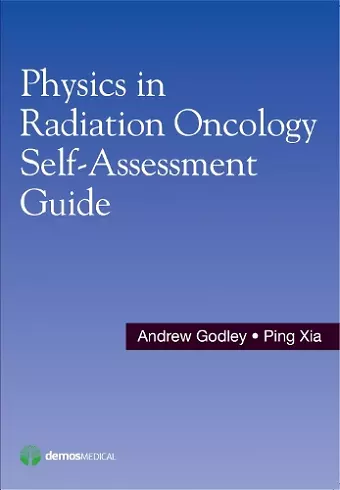 Physics in Radiation Oncology Self-Assessment Guide cover