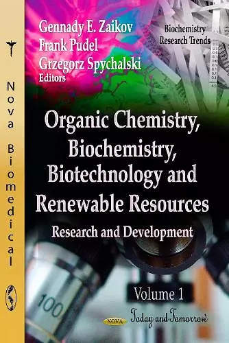 Organic Chemistry, Biochemistry, Biotechnology & Renewable Resources cover