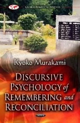 Discursive Psychology of Remembering & Reconciliation cover