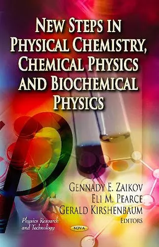 New Steps in Physical Chemistry, Chemical Physics & Biochemical Physics cover