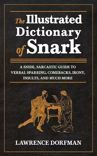 The Illustrated Dictionary of Snark cover