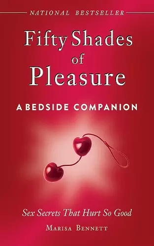 Fifty Shades of Pleasure: A Bedside Companion cover