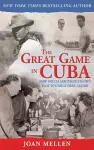 The Great Game in Cuba cover