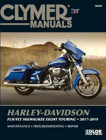 Clymer Harley-Davidson FLH/FLT Milwaukee Eight Touring 2017-2019 Repair Manual cover