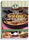 150 Best-Ever Cast Iron Skillet Recipes cover