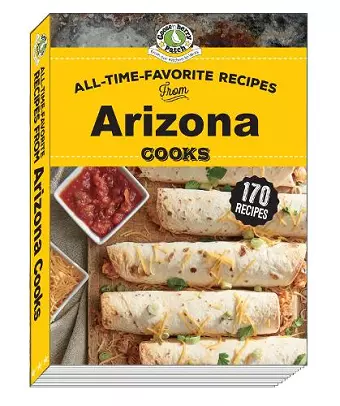 All Time Favorite Recipes from Arizona Cooks cover