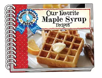 Our Favorite Maple Syrup Recipes cover