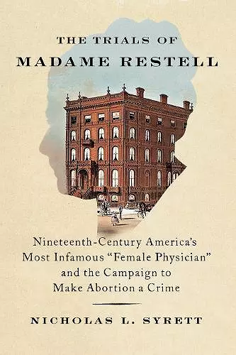 The Trials of Madame Restell cover